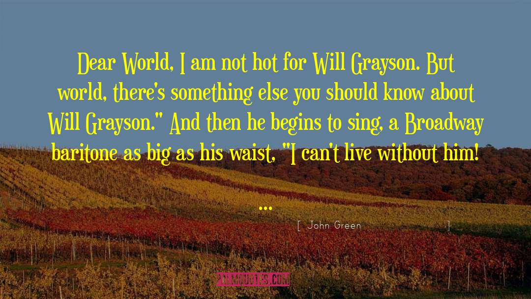 Will Grayson quotes by John Green