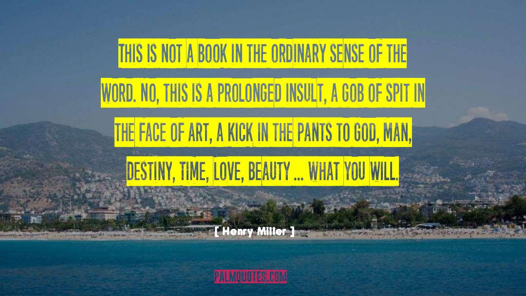 Will Henry quotes by Henry Miller