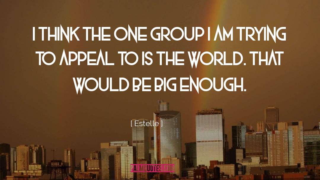 Will I Be Enough quotes by Estelle