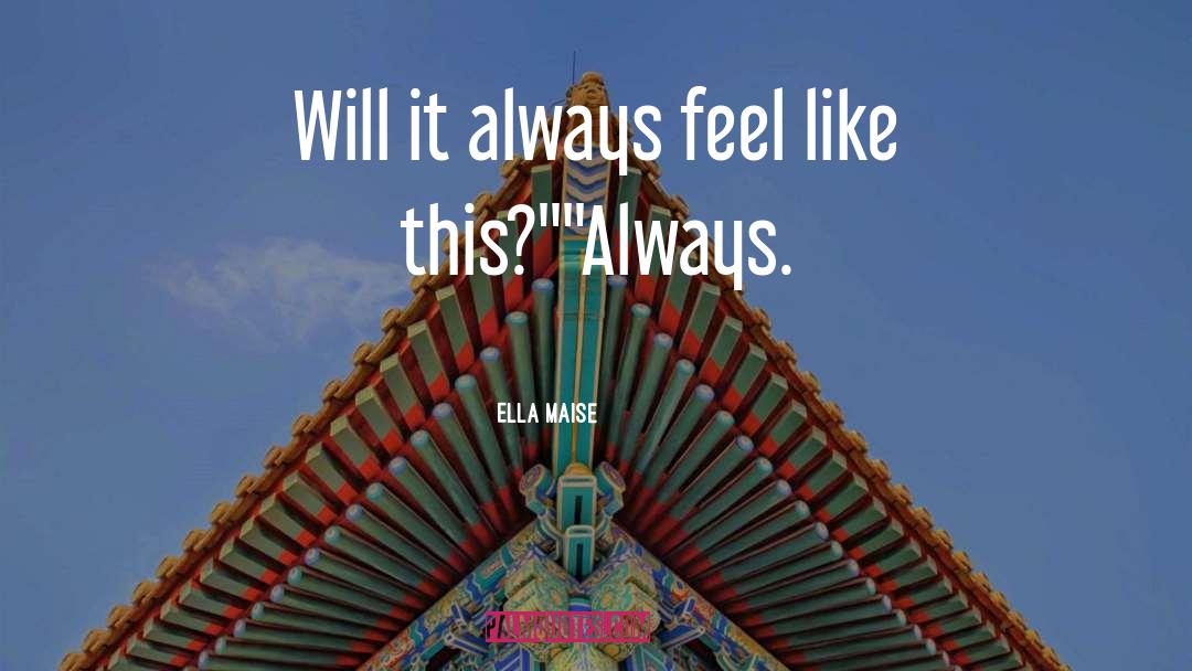 Will It quotes by Ella Maise