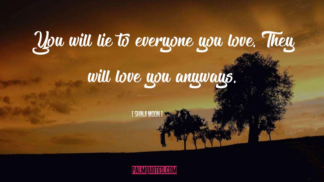 Will Love You quotes by Shinji Moon