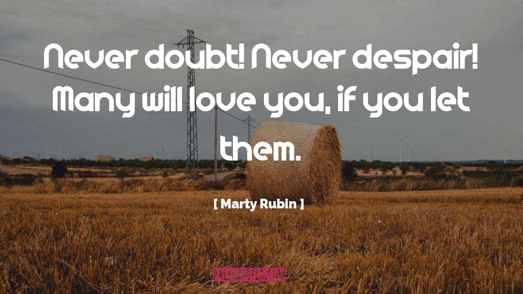 Will Love You quotes by Marty Rubin