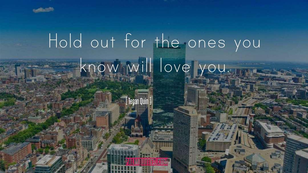 Will Love You quotes by Tegan Quin