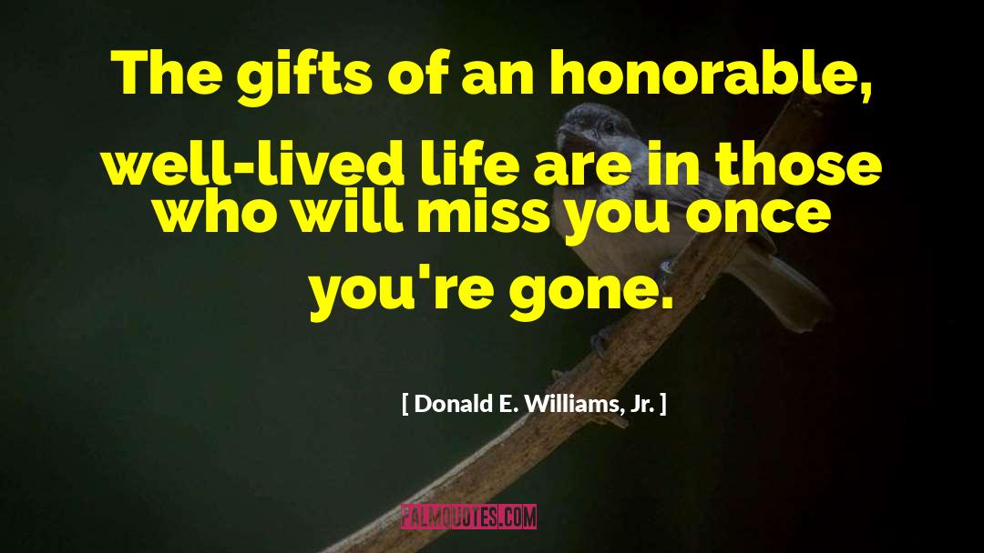 Will Miss You quotes by Donald E. Williams, Jr.