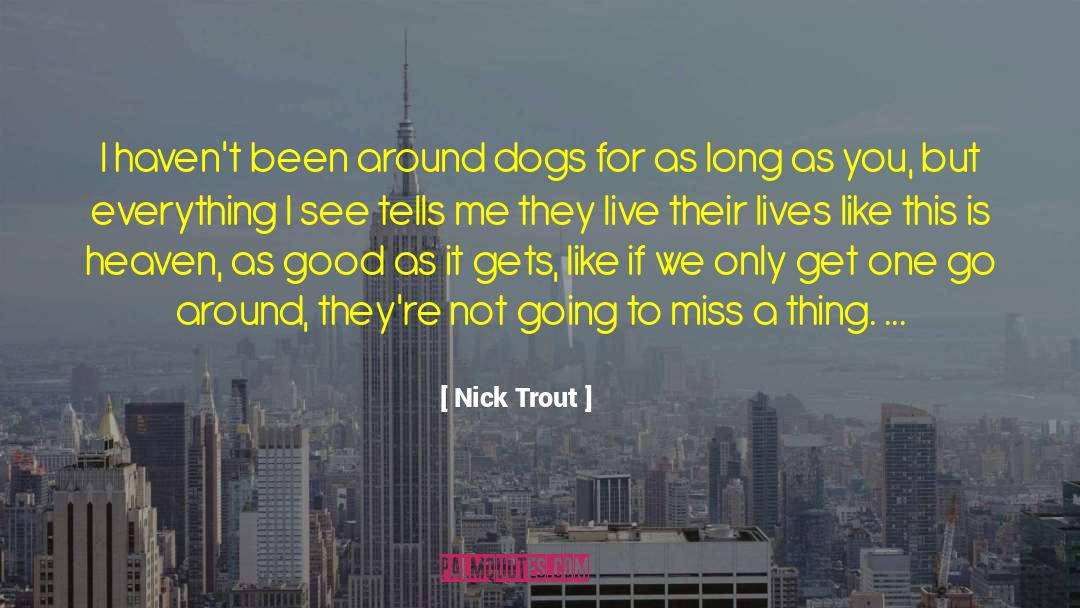 Will Miss You quotes by Nick Trout