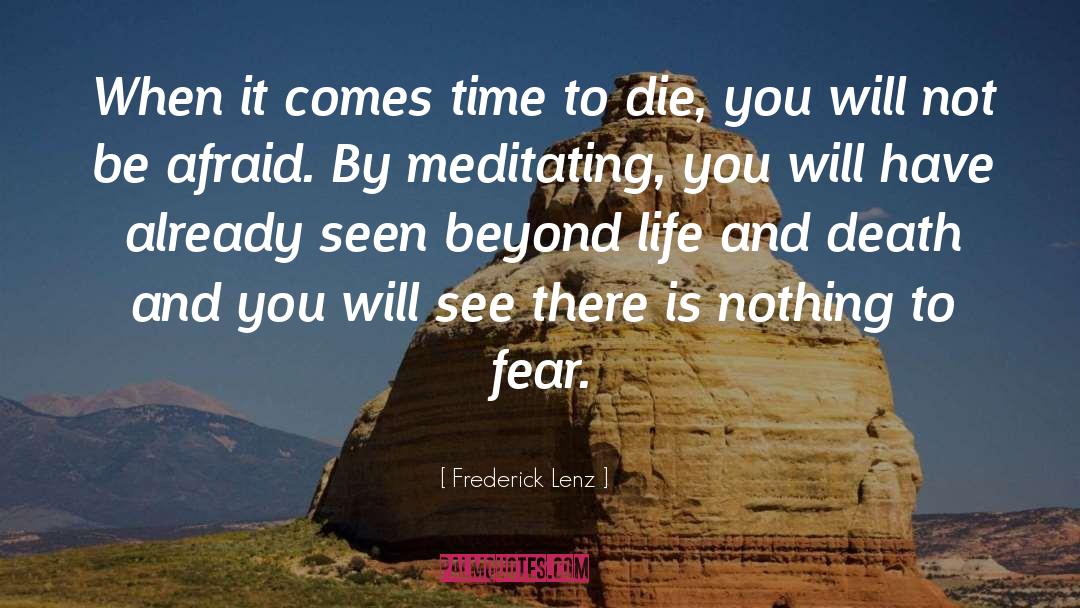 Will Not Be Afraid quotes by Frederick Lenz