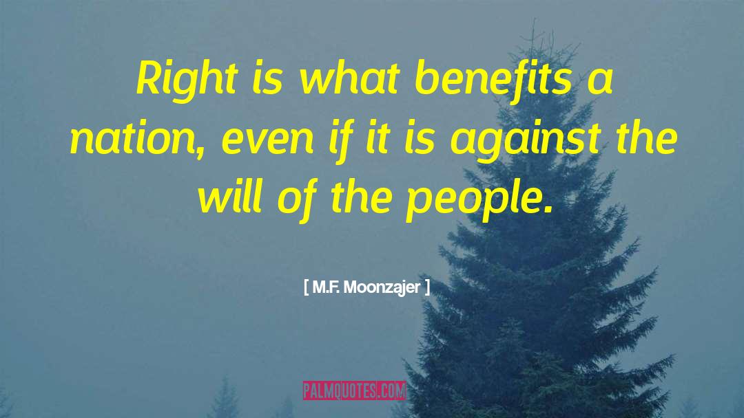 Will Of The People quotes by M.F. Moonzajer