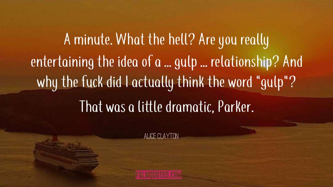 Will Parker quotes by Alice Clayton