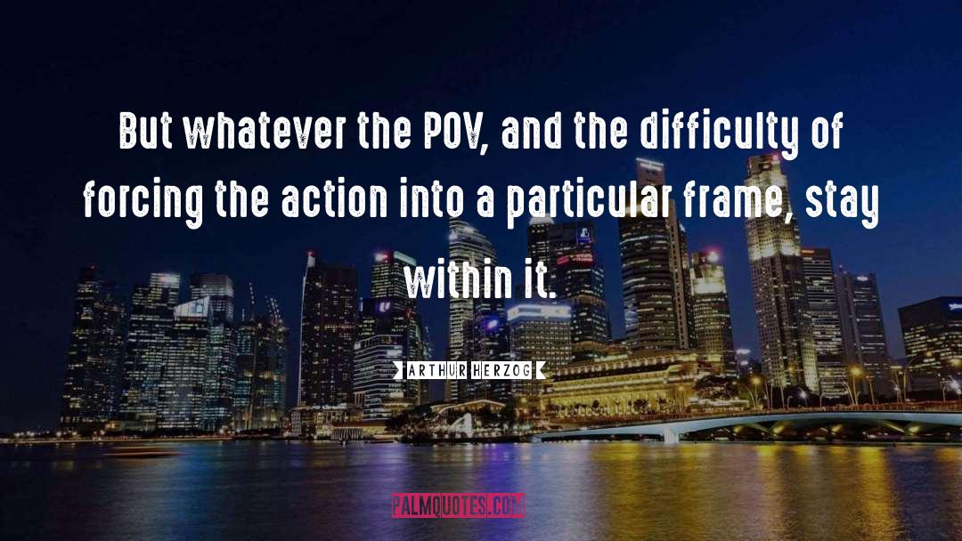 Will Pov quotes by Arthur Herzog