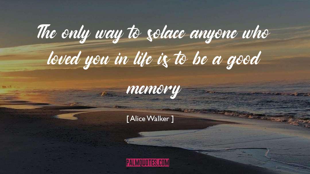 Will Solace quotes by Alice Walker