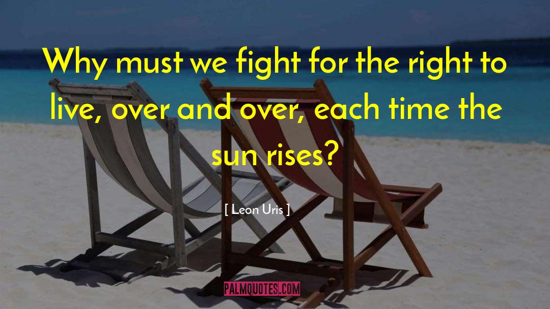 Will To Fight quotes by Leon Uris