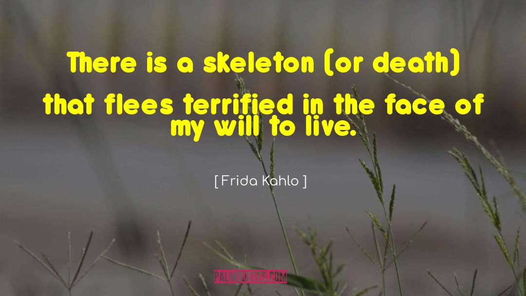 Will To Live quotes by Frida Kahlo