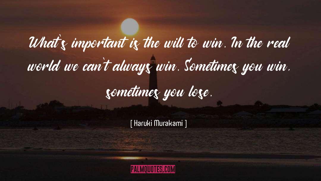 Will To Win quotes by Haruki Murakami