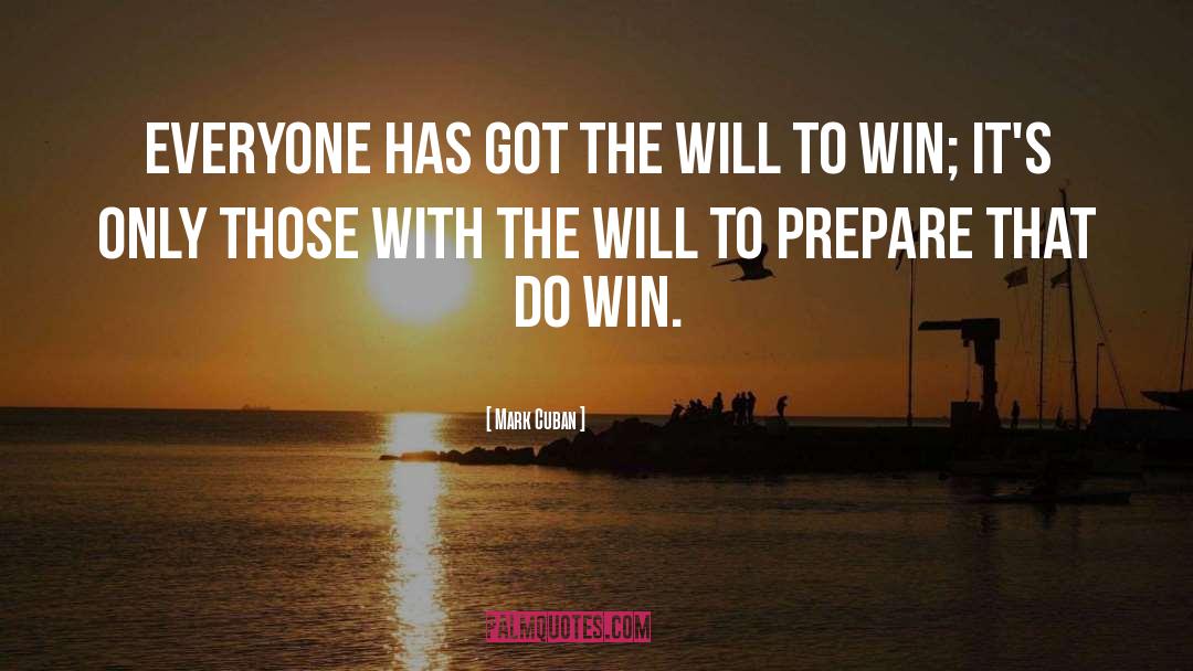 Will To Win quotes by Mark Cuban
