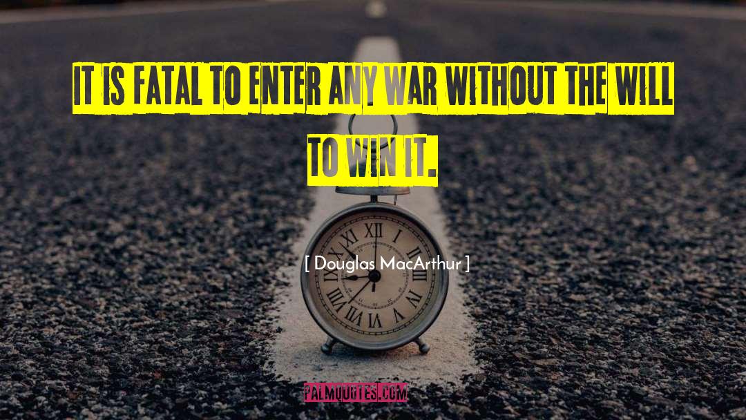 Will To Win quotes by Douglas MacArthur