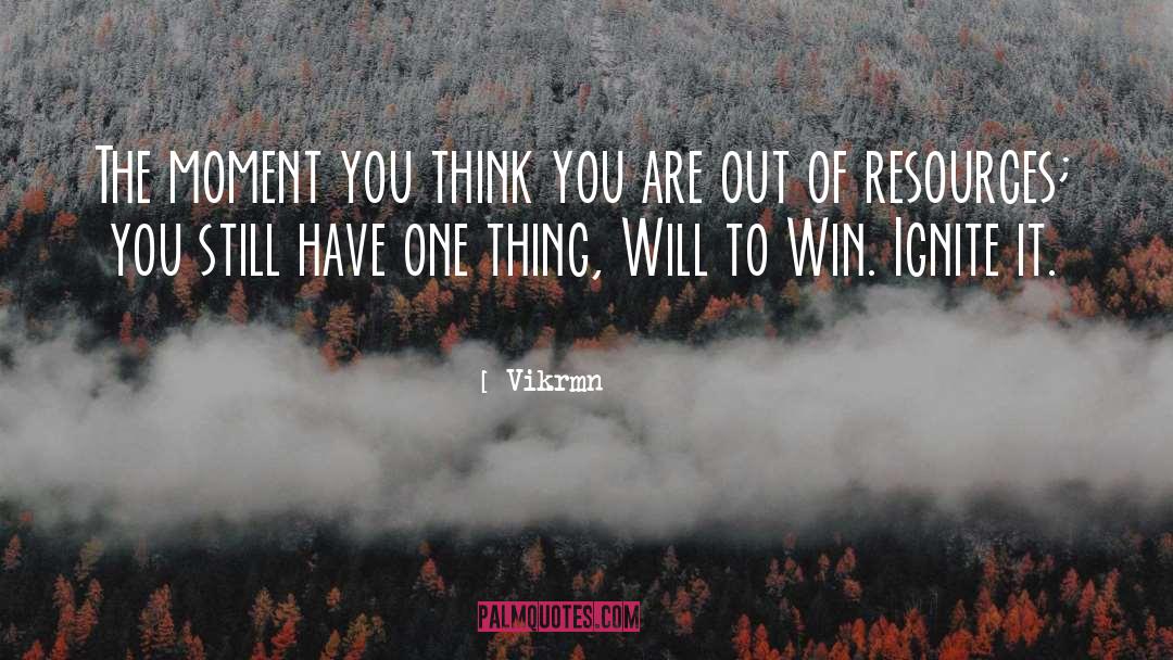 Will To Win quotes by Vikrmn
