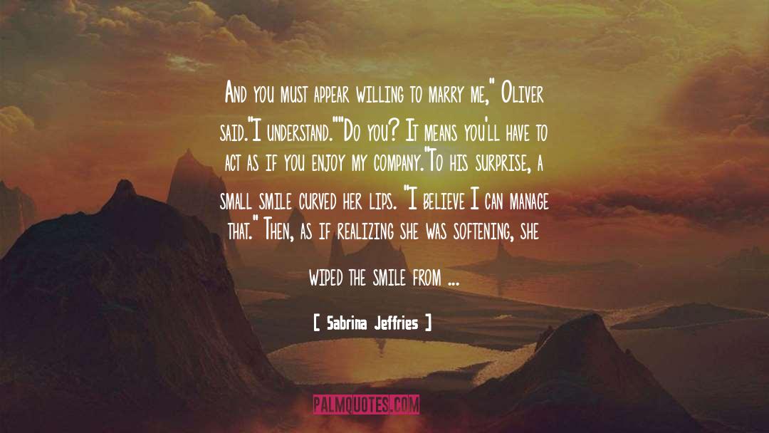 Will You Miss Me When I Gone quotes by Sabrina Jeffries