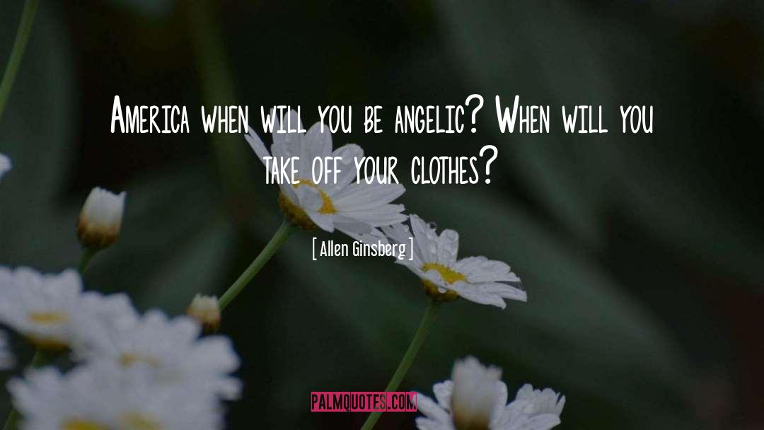 Will You quotes by Allen Ginsberg