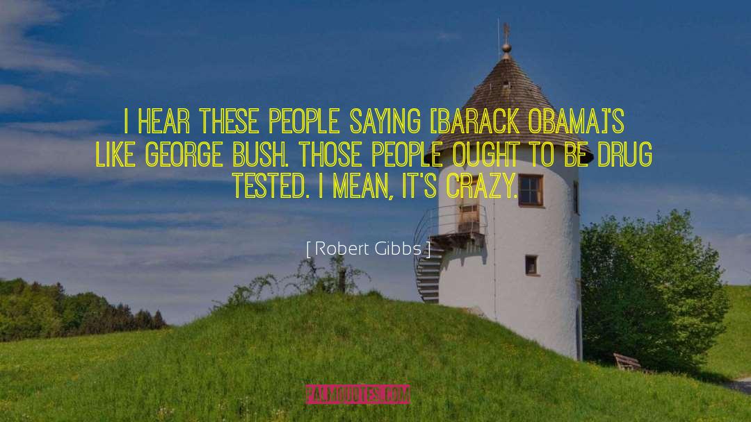 Willard Gibbs quotes by Robert Gibbs