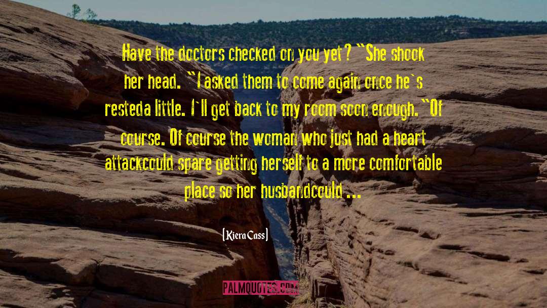 Willborn Doctors quotes by Kiera Cass
