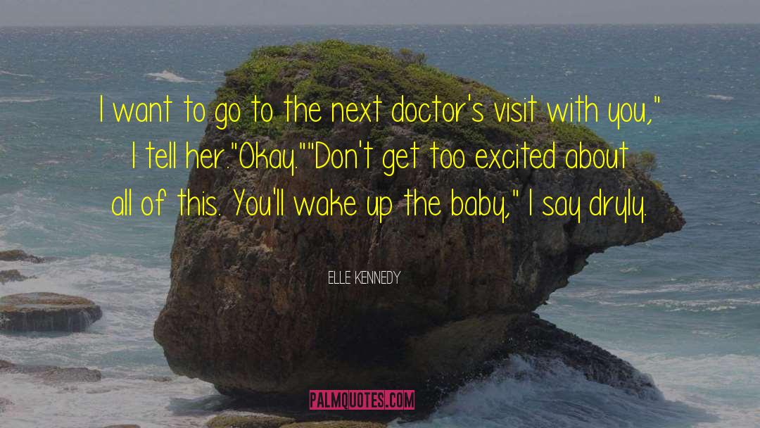 Willborn Doctors quotes by Elle Kennedy