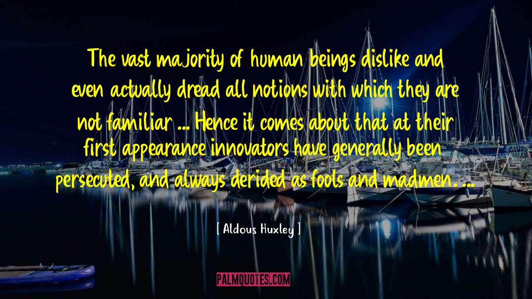 Willful Ignorance quotes by Aldous Huxley