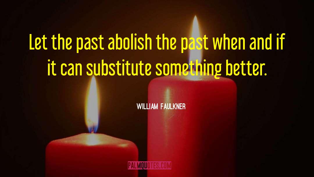 William Faulkner Absalom quotes by William Faulkner