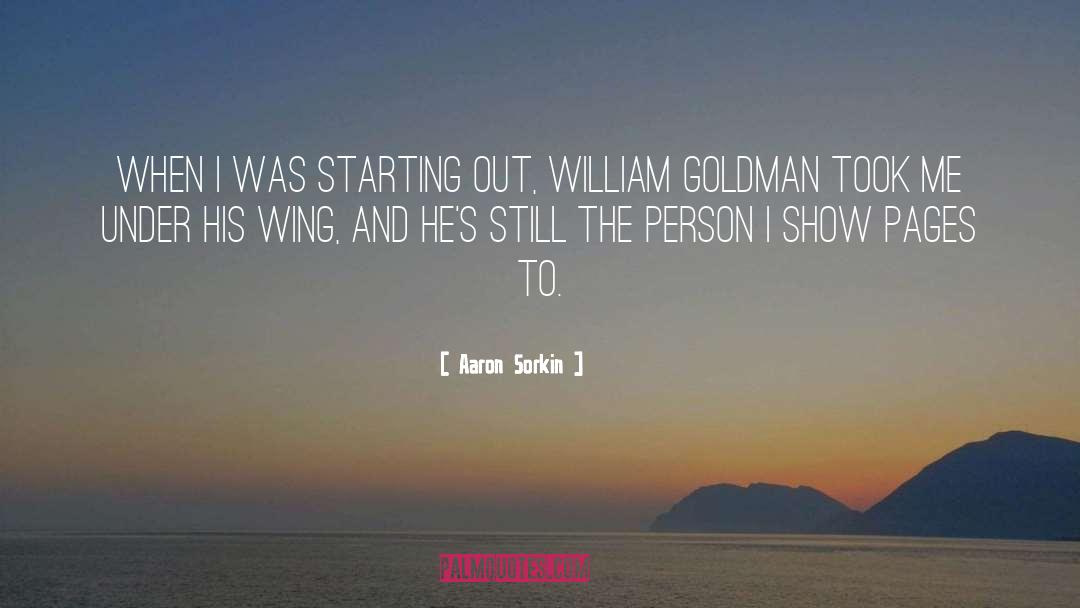 William Goldman quotes by Aaron Sorkin