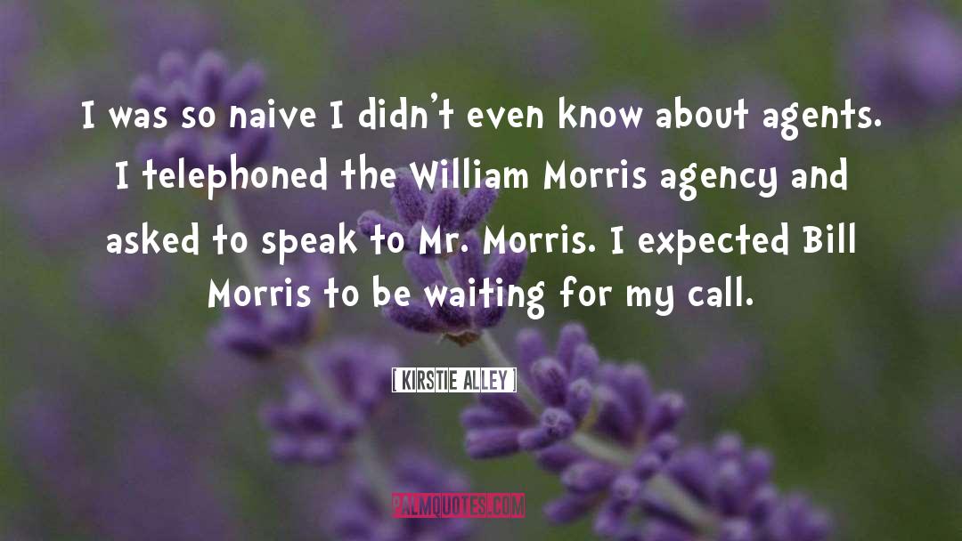 William Morris quotes by Kirstie Alley