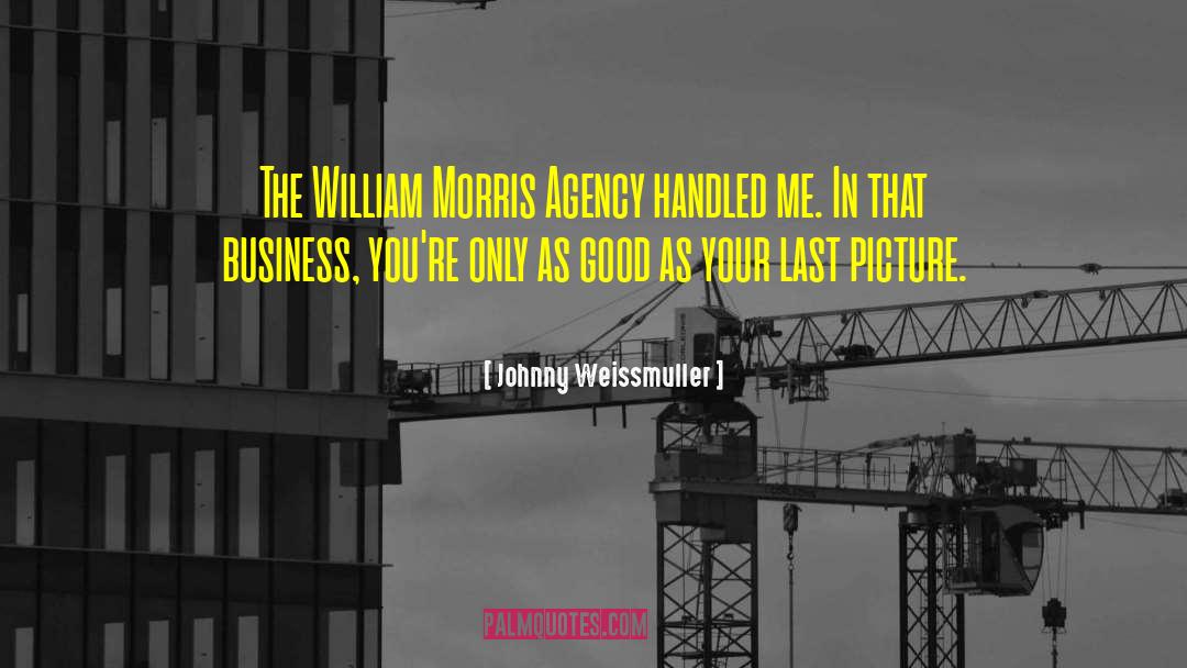 William Morris quotes by Johnny Weissmuller