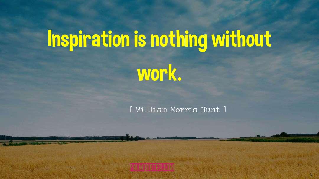 William Morris quotes by William Morris Hunt