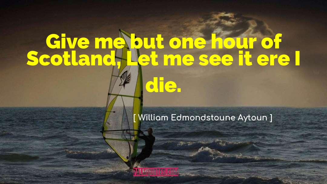 William Moulton Marston quotes by William Edmondstoune Aytoun