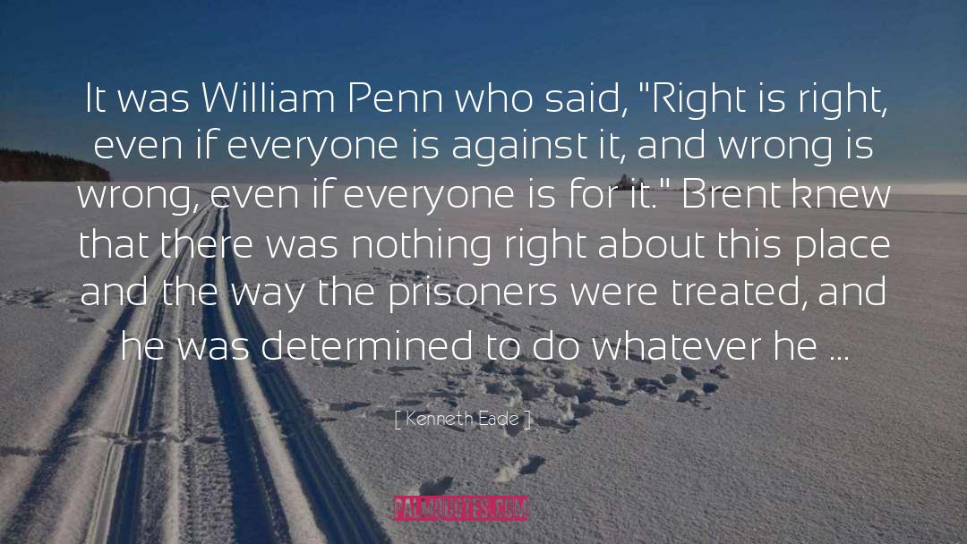 William Penn quotes by Kenneth Eade