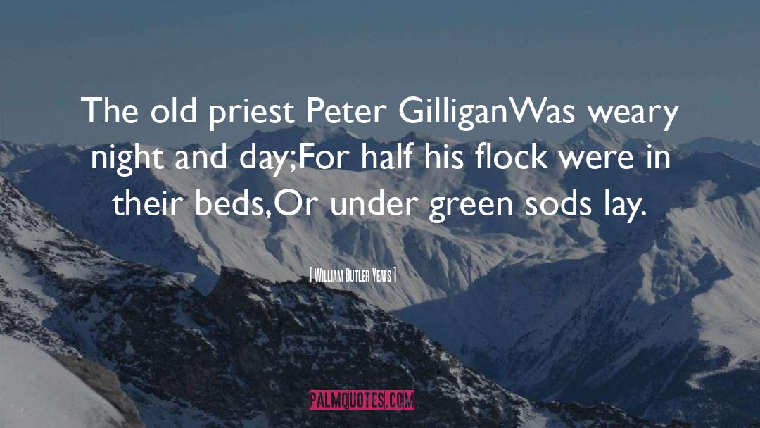 William Peter Blatty quotes by William Butler Yeats