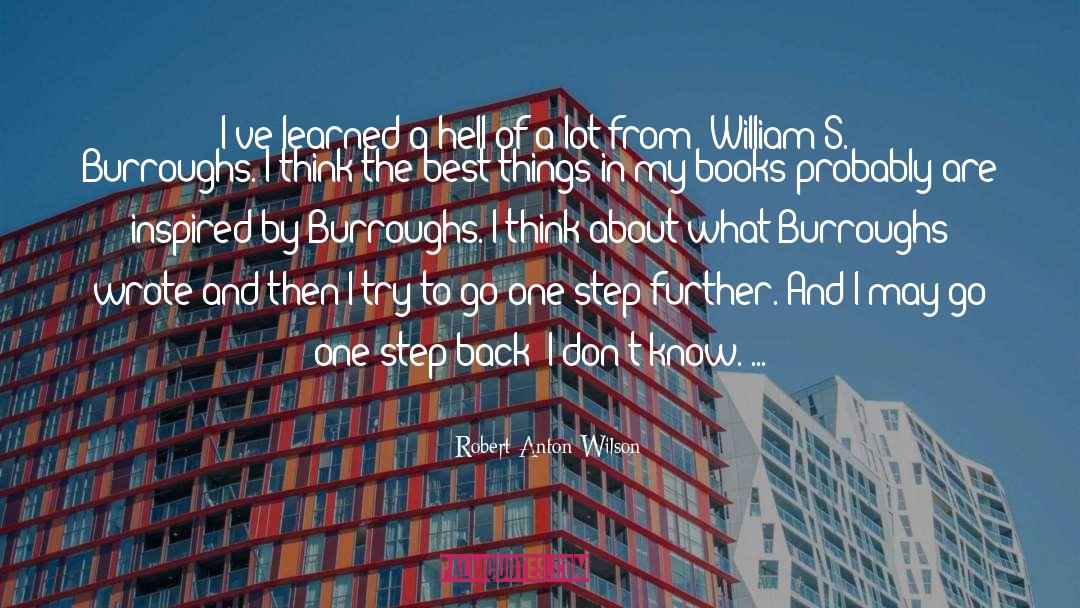 William S Burroughs quotes by Robert Anton Wilson