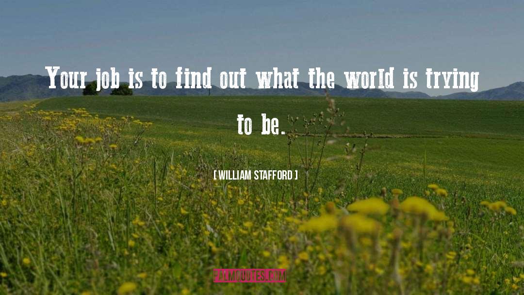 William Stafford quotes by William Stafford