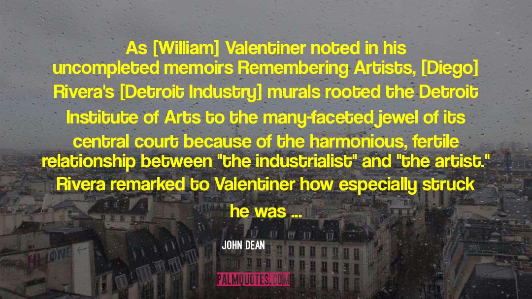 William Valentiner quotes by John Dean