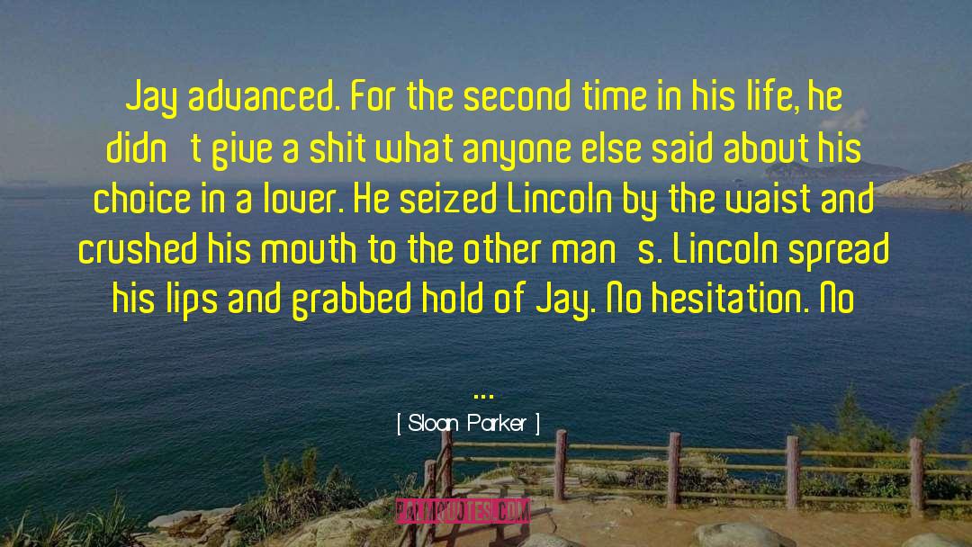 Willie Lincoln quotes by Sloan Parker