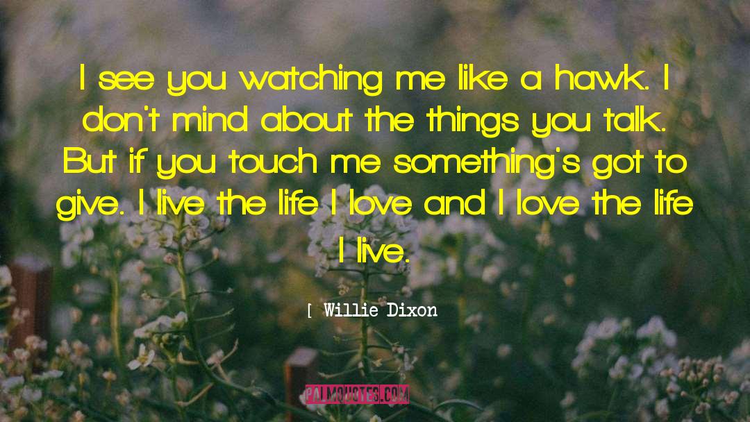 Willie Lincoln quotes by Willie Dixon