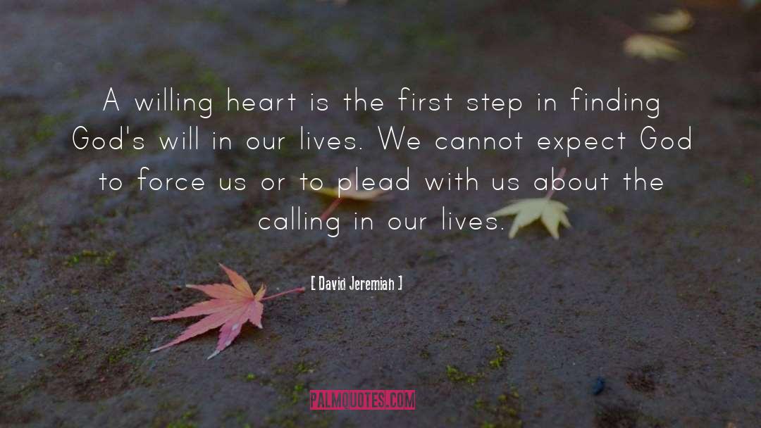 Willing Heart quotes by David Jeremiah