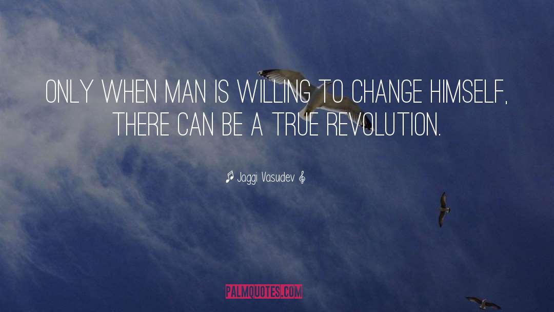 Willing To Change quotes by Jaggi Vasudev