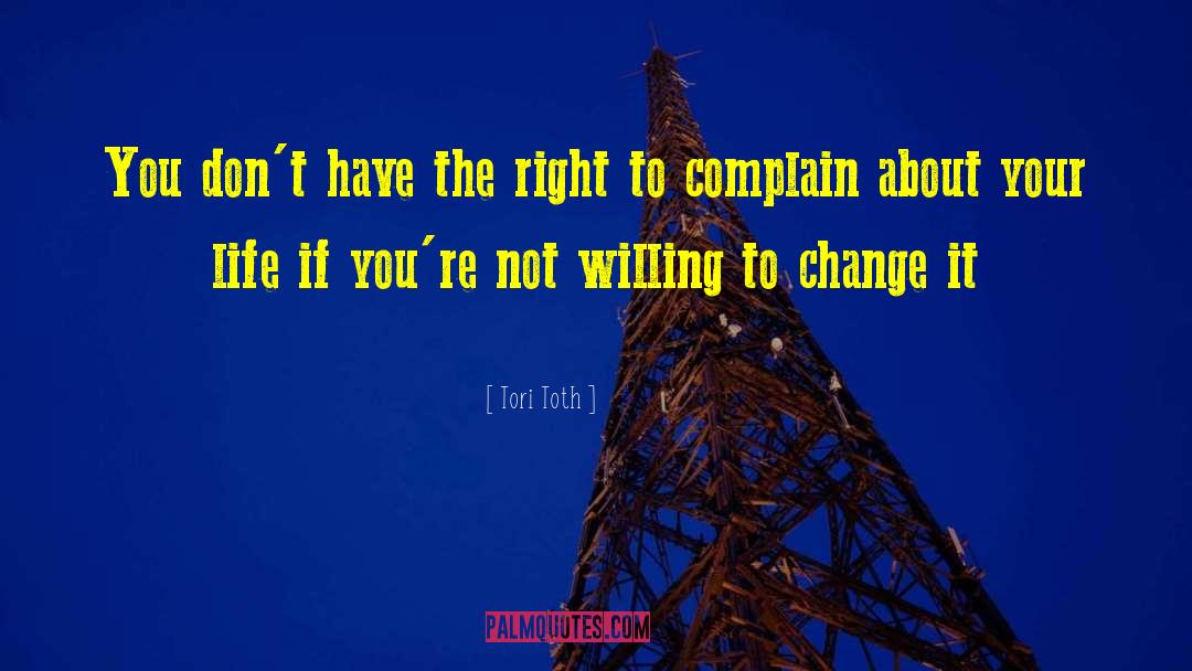 Willing To Change quotes by Tori Toth