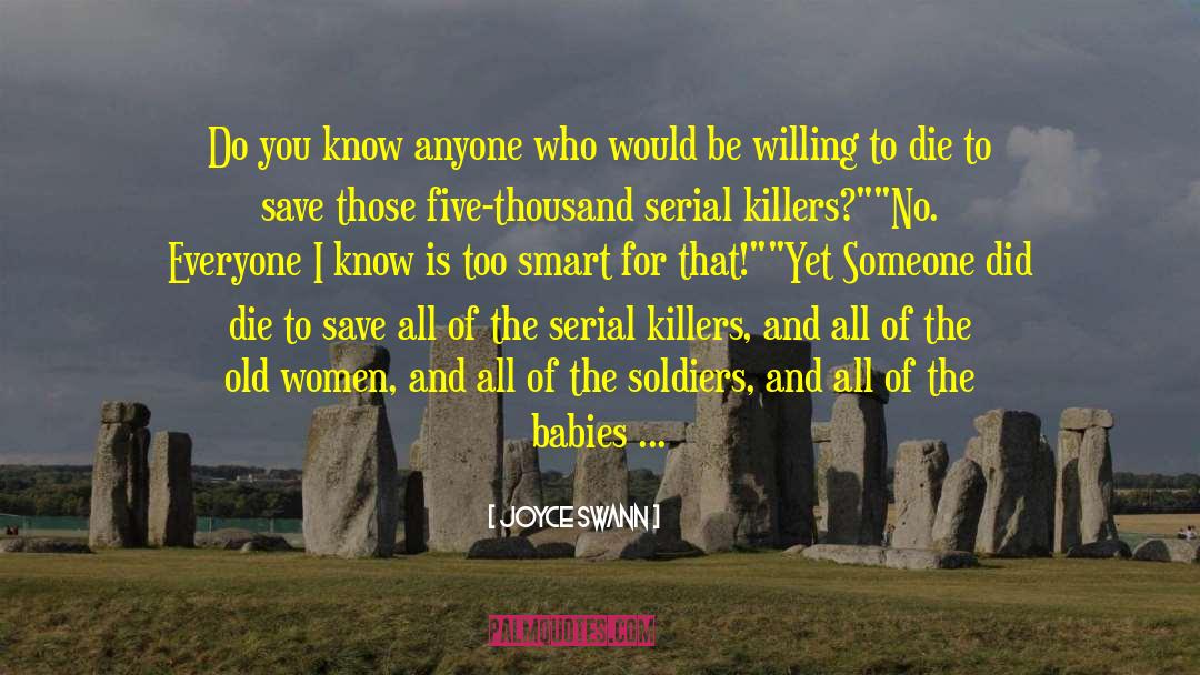 Willing To Die quotes by Joyce Swann