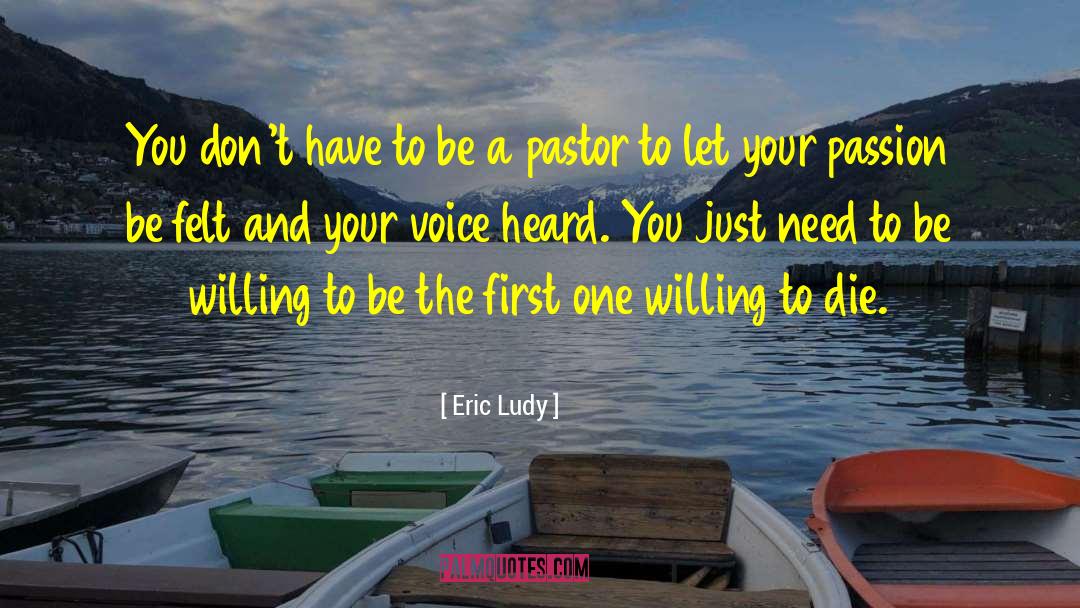 Willing To Die quotes by Eric Ludy