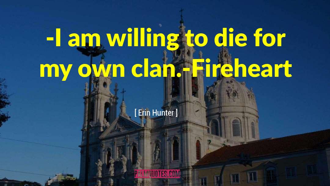 Willing To Die quotes by Erin Hunter