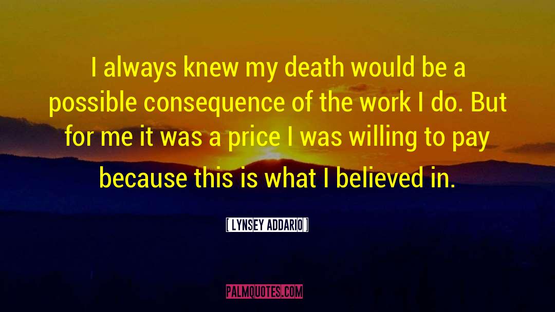 Willing To Pay The Price quotes by Lynsey Addario