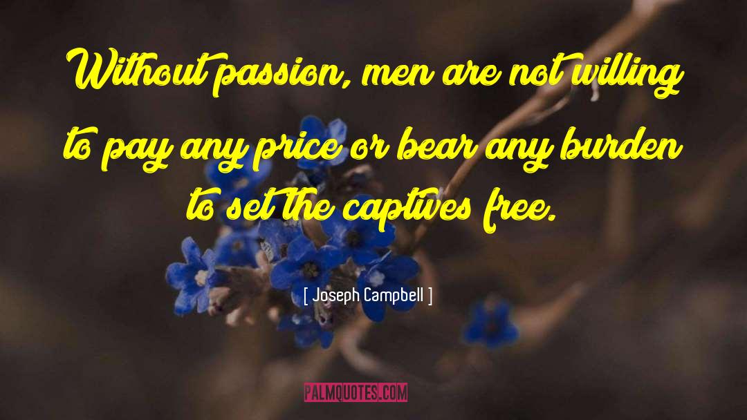 Willing To Pay The Price quotes by Joseph Campbell