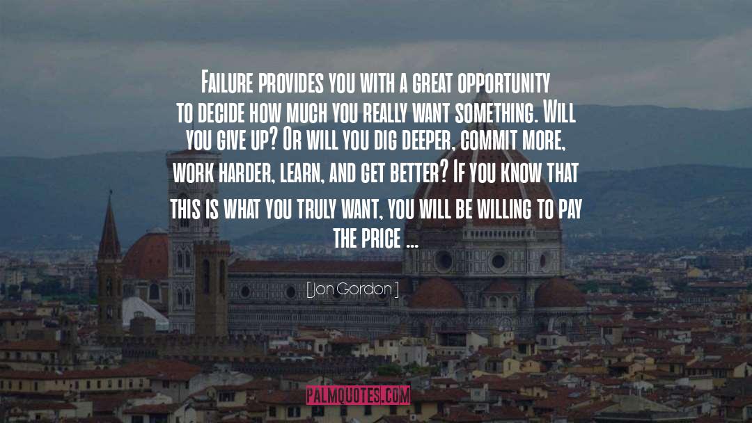 Willing To Pay The Price quotes by Jon Gordon