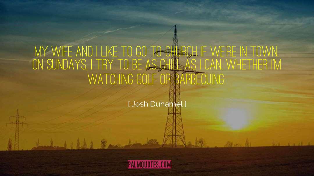 Willing To Try quotes by Josh Duhamel