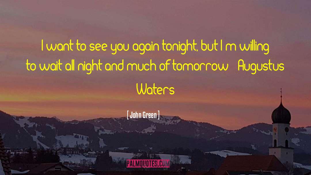 Willing To Wait quotes by John Green
